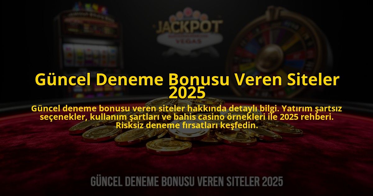 Guncel-Deneme-Bonusu-Veren-Siteler-2025-overlay-1776040694.jpg